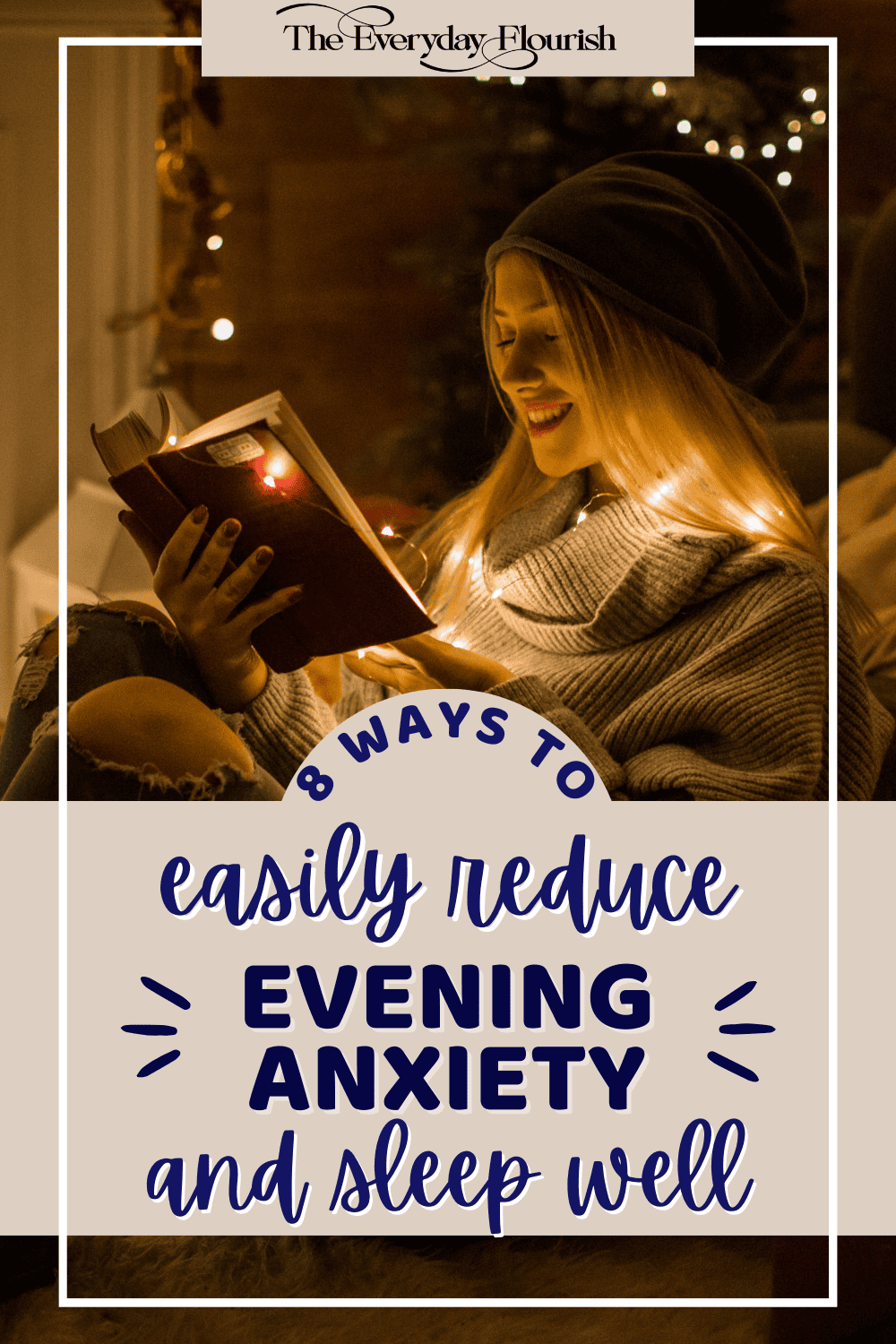 8 Actionable Ways to Reduce Night Anxiety - The Everyday Flourish